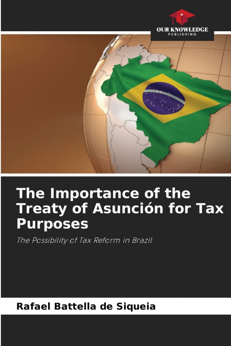 The Importance of the Treaty of Asunción for Tax Purposes