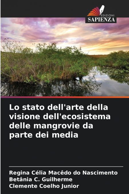 Lo stato dell’arte della visione dell’ecosistema delle mangrovie da parte dei media