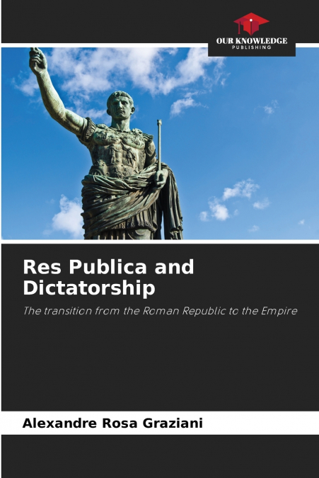 Res Publica and Dictatorship