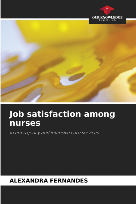 Job satisfaction among nurses
