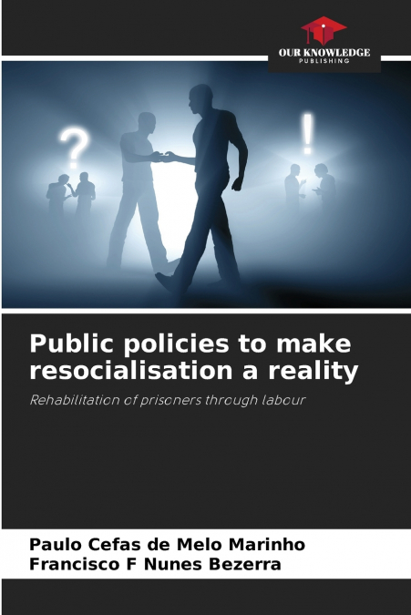 Public policies to make resocialisation a reality