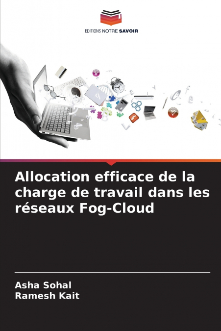 Allocation efficace de la charge de travail dans les réseaux Fog-Cloud