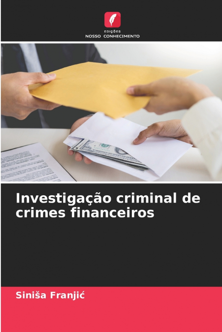 Investigação criminal de crimes financeiros