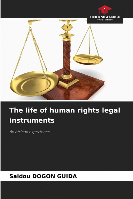 The life of human rights legal instruments