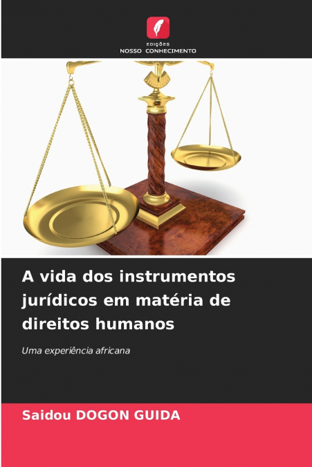 A vida dos instrumentos jurídicos em matéria de direitos humanos