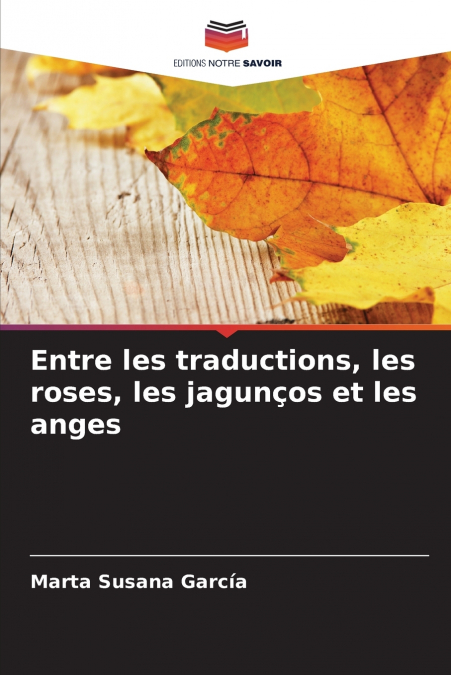 Entre les traductions, les roses, les jagunços et les anges