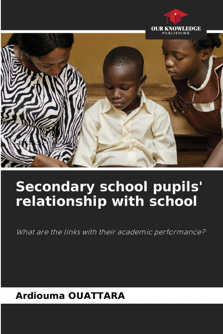 Secondary school pupils’ relationship with school