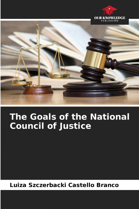 The Goals of the National Council of Justice