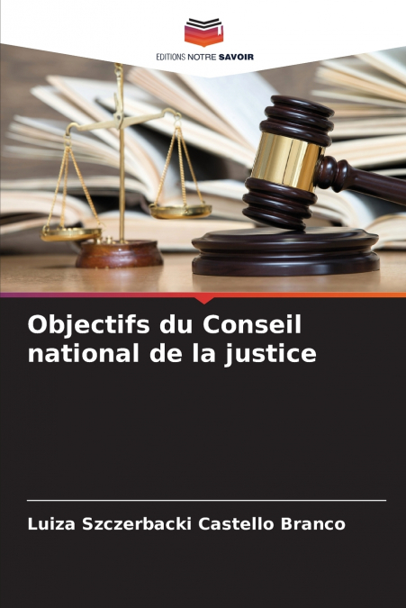 Objectifs du Conseil national de la justice
