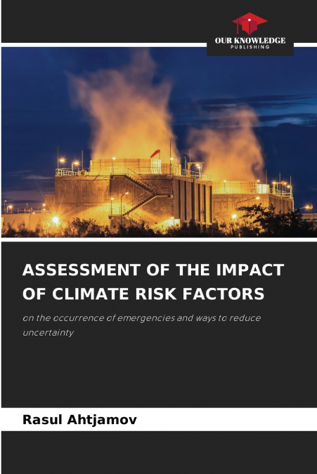 ASSESSMENT OF THE IMPACT OF CLIMATE RISK FACTORS