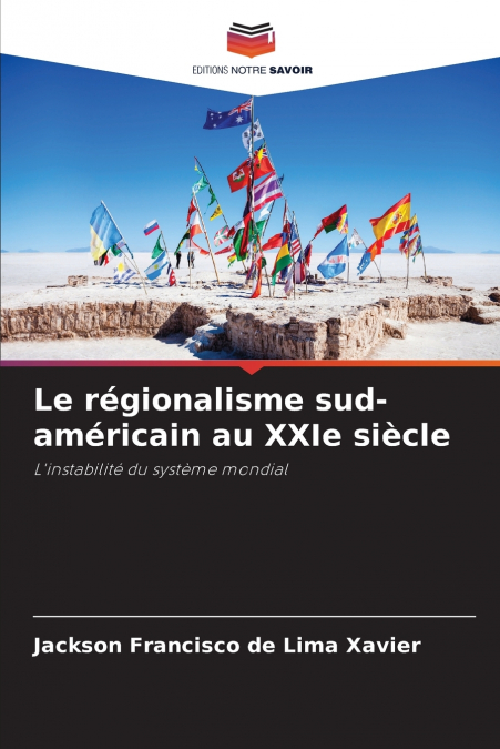 Le régionalisme sud-américain au XXIe siècle