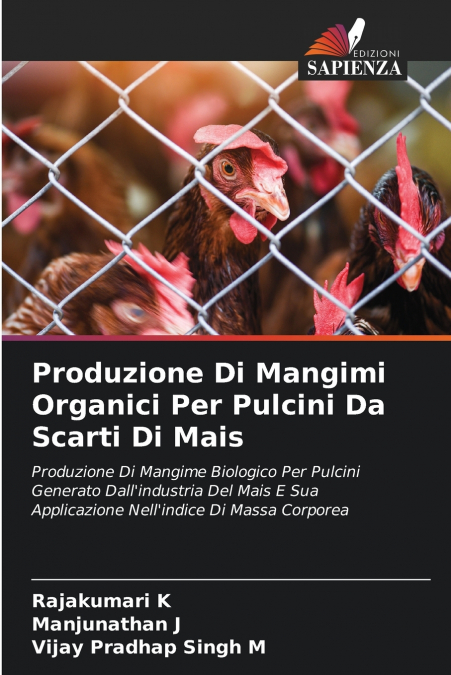 Produzione Di Mangimi Organici Per Pulcini Da Scarti Di Mais