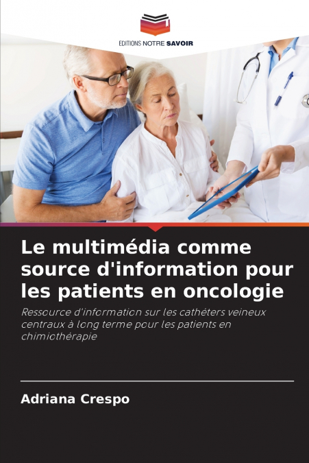 Le multimédia comme source d’information pour les patients en oncologie