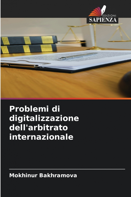 Problemi di digitalizzazione dell’arbitrato internazionale