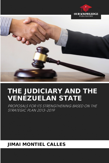 THE JUDICIARY AND THE VENEZUELAN STATE