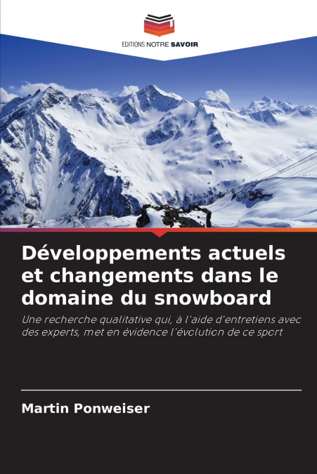 Développements actuels et changements dans le domaine du snowboard