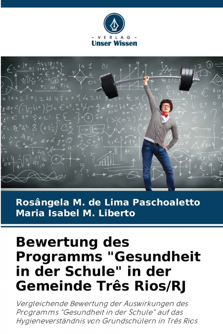 Bewertung des Programms 'Gesundheit in der Schule' in der Gemeinde Três Rios/RJ