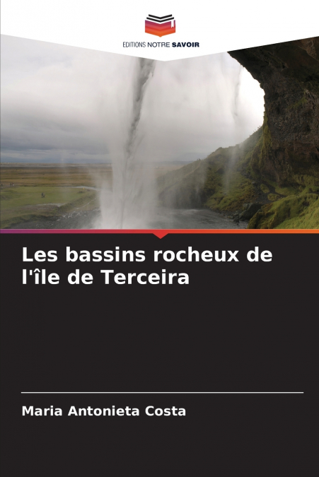 Les bassins rocheux de l’île de Terceira