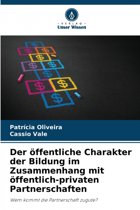 Der öffentliche Charakter der Bildung im Zusammenhang mit öffentlich-privaten Partnerschaften