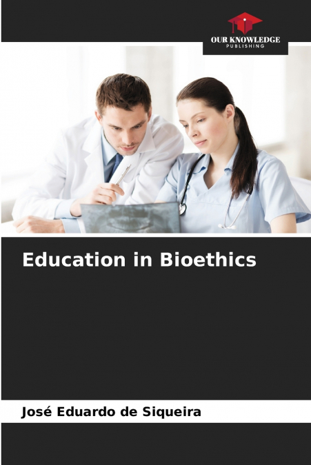 Education in Bioethics