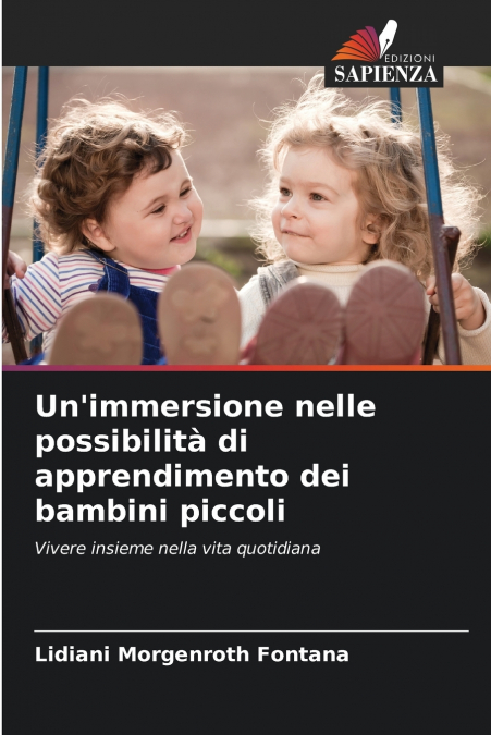 Un’immersione nelle possibilità di apprendimento dei bambini piccoli
