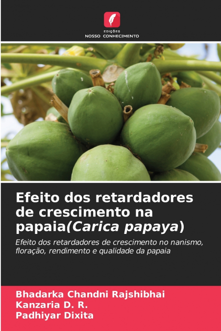 Efeito dos retardadores de crescimento na papaia(Carica papaya)