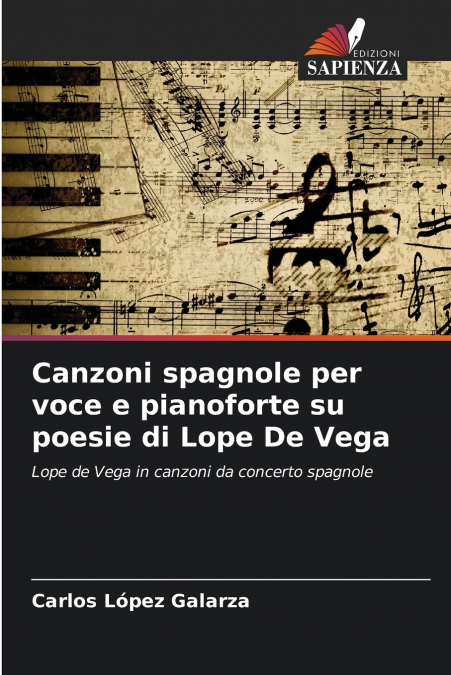 Canzoni spagnole per voce e pianoforte su poesie di Lope De Vega