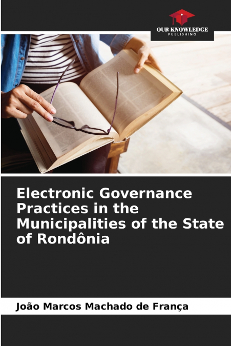 Electronic Governance Practices in the Municipalities of the State of Rondônia