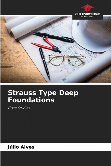 Strauss Type Deep Foundations