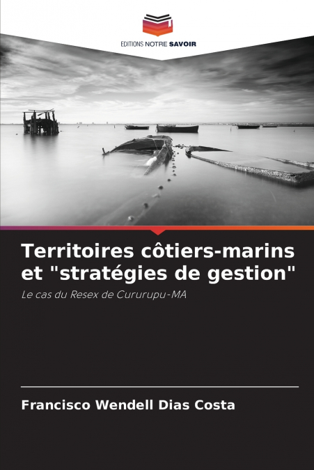 Territoires côtiers-marins et 'stratégies de gestion'