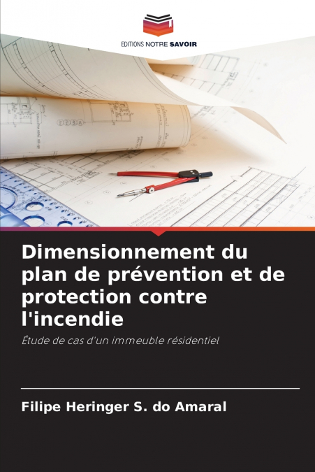 Dimensionnement du plan de prévention et de protection contre l’incendie