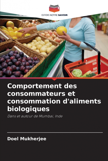 Comportement des consommateurs et consommation d’aliments biologiques