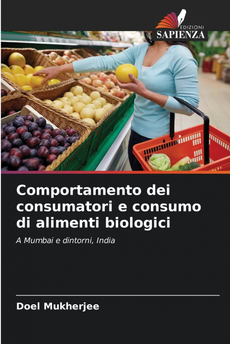 Comportamento dei consumatori e consumo di alimenti biologici
