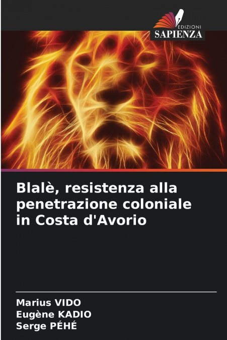 Blalè, resistenza alla penetrazione coloniale in Costa d’Avorio