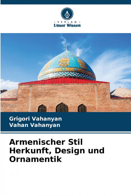 Armenischer Stil Herkunft, Design und Ornamentik