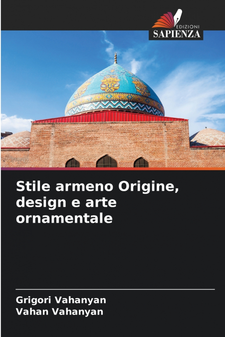 Stile armeno Origine, design e arte ornamentale