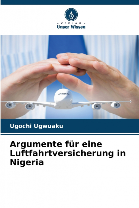 Argumente für eine Luftfahrtversicherung in Nigeria