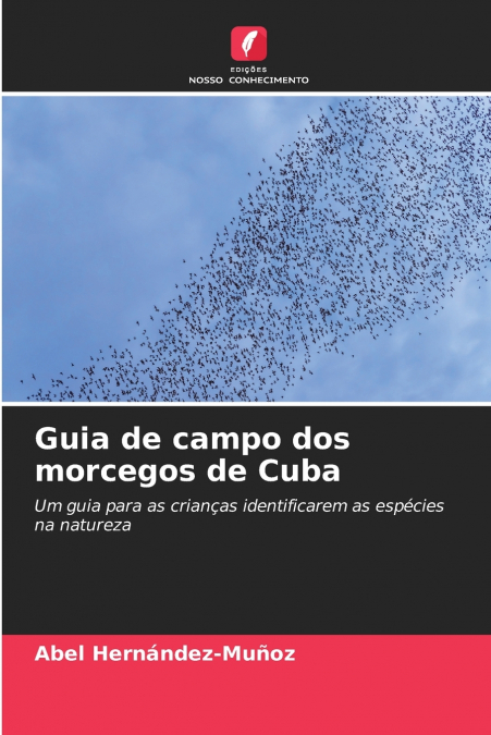 Guia de campo dos morcegos de Cuba