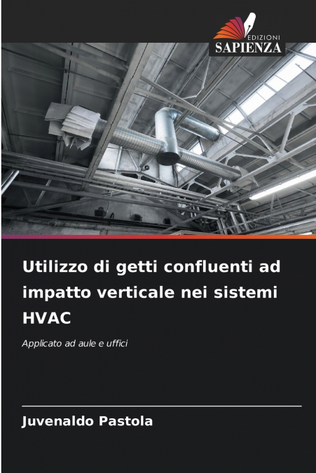 Utilizzo di getti confluenti ad impatto verticale nei sistemi HVAC