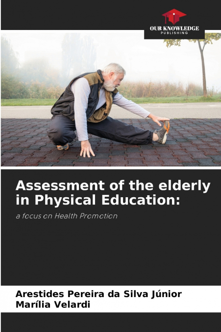 Assessment of the elderly in Physical Education