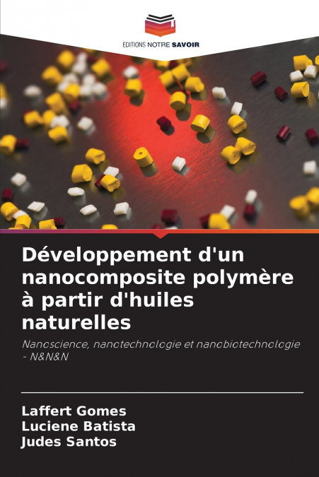 Développement d’un nanocomposite polymère à partir d’huiles naturelles