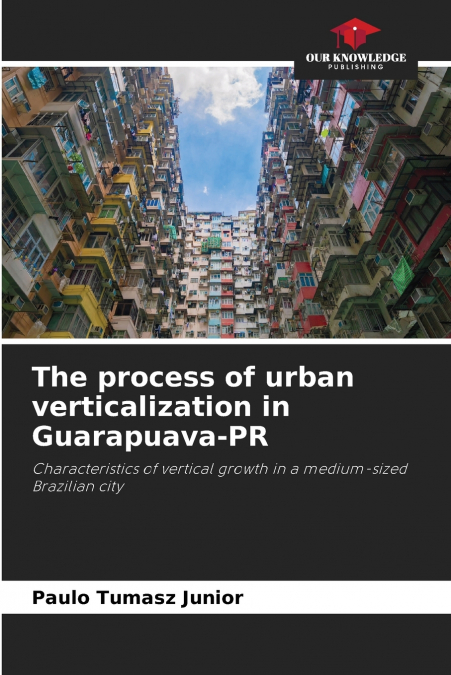 The process of urban verticalization in Guarapuava-PR