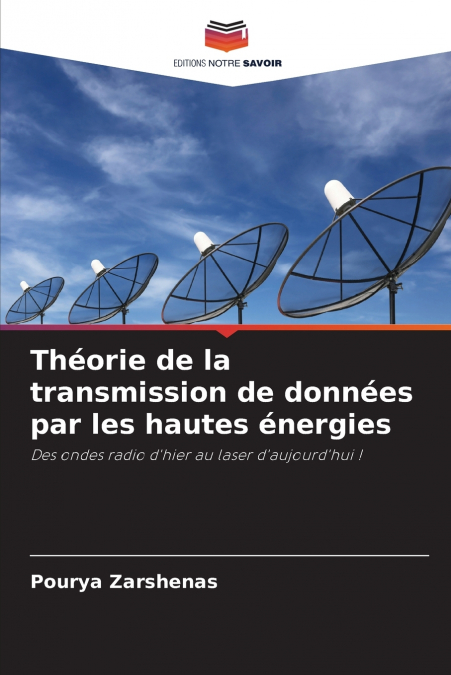 Théorie de la transmission de données par les hautes énergies