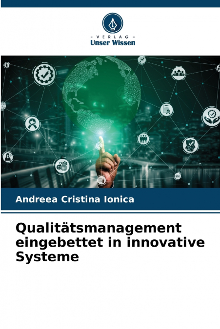 Qualitätsmanagement eingebettet in innovative Systeme