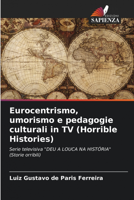 Eurocentrismo, umorismo e pedagogie culturali in TV (Horrible Histories)