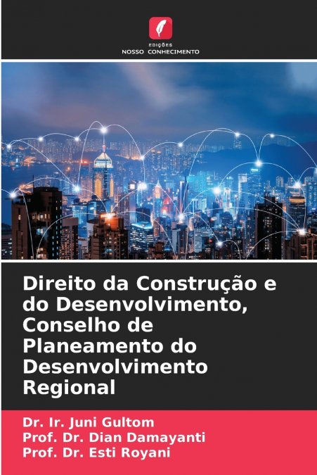 Direito da Construção e do Desenvolvimento, Conselho de Planeamento do Desenvolvimento Regional