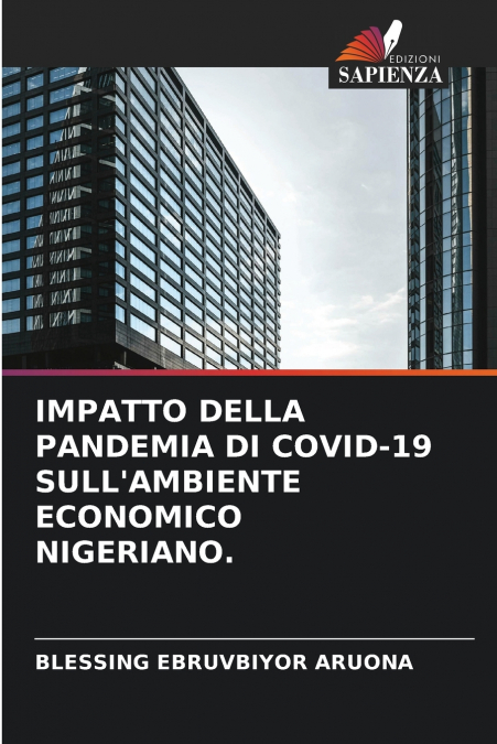 IMPATTO DELLA PANDEMIA DI COVID-19 SULL’AMBIENTE ECONOMICO NIGERIANO.