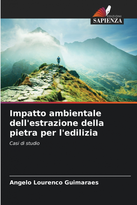 Impatto ambientale dell’estrazione della pietra per l’edilizia