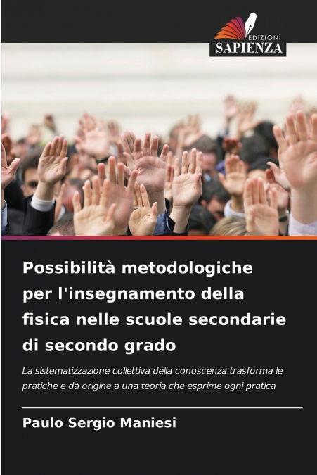 Possibilità metodologiche per l’insegnamento della fisica nelle scuole secondarie di secondo grado