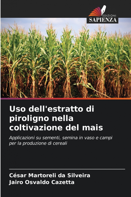 Uso dell’estratto di piroligno nella coltivazione del mais